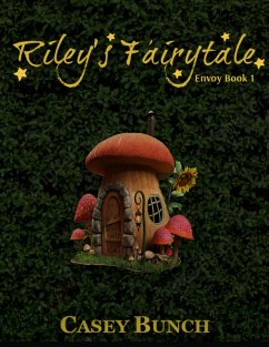 Riley's Fairytale (eBook, ePUB) - Bunch, Casey