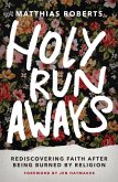 Holy Runaways (eBook, ePUB) Holy Runaways (eBook, ePUB)