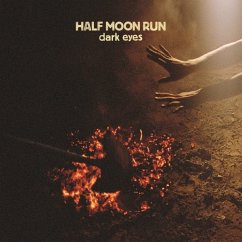 Dark Eyes - Half Moon Run