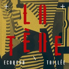 Ecorcha/Taillée - La Tene