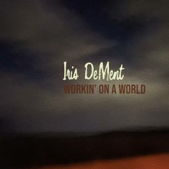 Workin' On A World - Dement,Iris