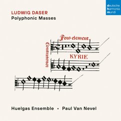 Ludwig Daser: Polyphonic Masses - Huelgas Ensemble/Van Nevel,Paul