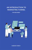 An Introduction To Marketing Funnel (eBook, ePUB)