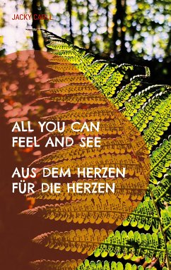 All you can feel and see (eBook, ePUB) - Carll, Jacky