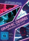 Graphic Desires-Grenzen der Lust