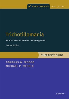 Trichotillomania: Therapist Guide (eBook, ePUB) - Twohig, Michael P.; Woods, Douglas