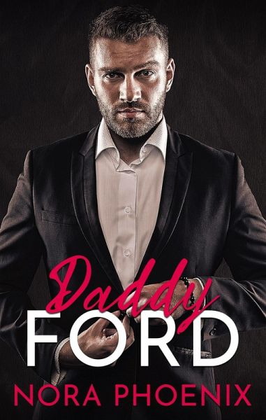 Daddy Ford (Mein Daddy Dom, #4) (eBook, ePUB) Daddy Ford (Mein Daddy Dom, #4) (eBook, ePUB)
