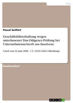 Geschäftsführerhaftung wegen unterlassener Due-Diligence-Prüfung bei Unternehmenserwerb aus Insolvenz (eBook, PDF)
