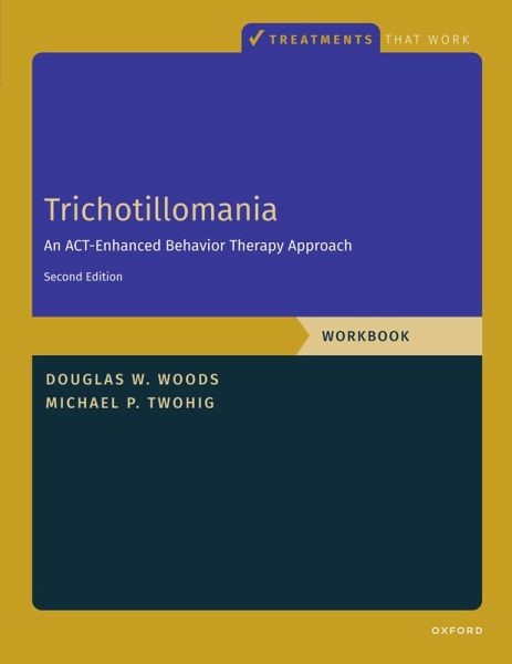 Trichotillomania: Workbook (eBook, PDF) Trichotillomania: Workbook (eBook, PDF)