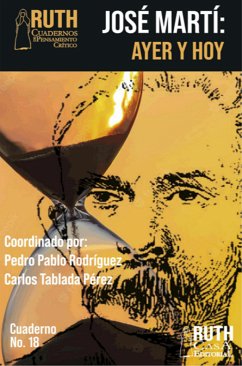 José Martí ayer y hoy. Las relaciones Cuba-Estados Unidos (eBook, ePUB) - Tablada Pérez, Carlos