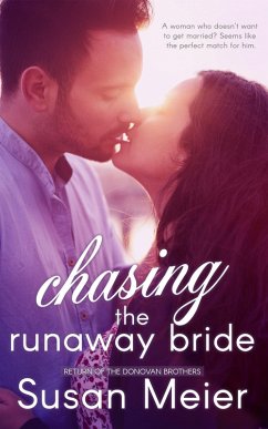 Chasing the Runaway Bride (Return of the Donovan Brothers, #2) (eBook, ePUB) - Meier, Susan