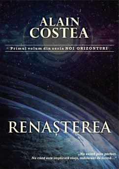 Renasterea (Noi Orizonturi, #1) (eBook, ePUB) - Costea, Alain