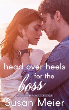 Head Over Heels for the Boss (Return of the Donovan Brothers, #3) (eBook, ePUB) - Meier, Susan