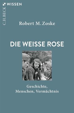 Die Weiße Rose (eBook, ePUB) - Zoske, Robert M.