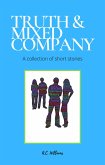 Truth & Mixed Company (eBook, ePUB)