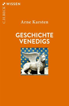 Geschichte Venedigs (eBook, ePUB) - Karsten, Arne