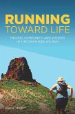 Running Toward Life (eBook, ePUB)