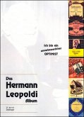 Das Hermann Leopoldi Album:Ich bin ein unverbesserlicher Optimist : Songbuch für Gesang und Klavier
