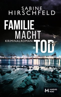 Familie Macht Tod - Hirschfeld, Sabine