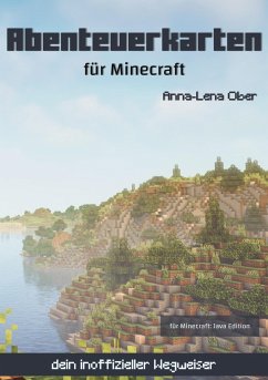 Abenteuerkarten für Minecraft - Ober, Anna-Lena