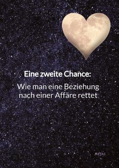 Eine zweite Chance: Wie man eine Beziehung nach einer Affäre rettet - Jaltas