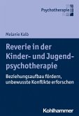 Reverie in der Kinder- und Jugendlichenpsychotherapie (eBook, ePUB)