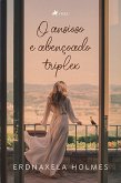 O ansioso e abençoado triplex (eBook, ePUB)