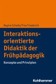 Interaktionsorientierte Didaktik der Frühpädagogik (eBook, PDF)