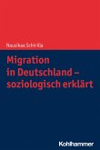 Migration in Deutschland - soziologisch erklärt (eBook, ePUB)