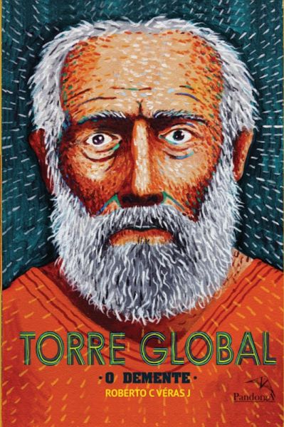 Torre Global: o demente (eBook, ePUB)