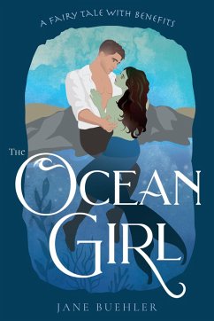 The Ocean Girl: A Fairy Tale with Benefits (Sylvania, #3) (eBook, ePUB) Cover The Ocean Girl: A Fairy Tale with Benefits (Sylvania, #3) (eBook, ePUB)