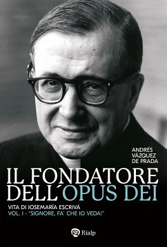 Il fondatore dell'Opus Dei (I) (eBook, ePUB) - Vázquez de Prada, Andrés