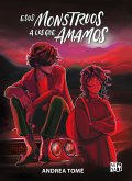 Esos monstruos a los que amamos (eBook, ePUB)