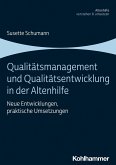 Qualitätsmanagement und Qualitätsentwicklung in der Altenhilfe (eBook, PDF)