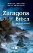 Zaragons Erben - Teil 1 - Bild 1