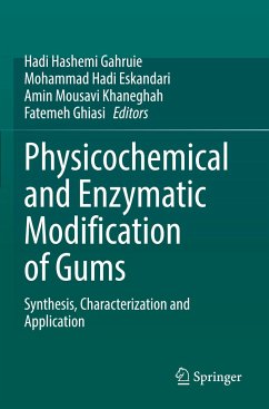 Physicochemical and Enzymatic Modification of Gums