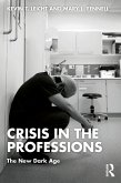 Crisis in the Professions (eBook, PDF)