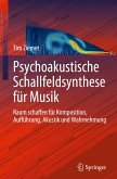 Psychoakustische Schallfeldsynthese für Musik