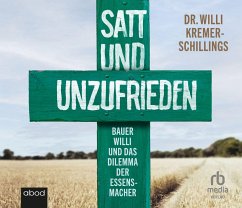 Satt und unzufrieden - Kremer-Schillings, Willi