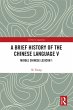 A Brief History of the Chinese Language... - Bild 1