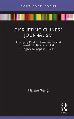 Disrupting Chinese Journalism (eBook, PDF) - Wang, Haiyan