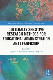 Culturally Sensitive Research Methods for Educational Administration and Leadership (eBook, ePUB)