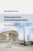 Parlamentarischer Untersuchungsausschuss Parlamentarischer Untersuchungsausschuss