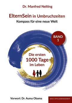 ElternSein in Umbruchzeiten Band 1 - Nelting, Manfred