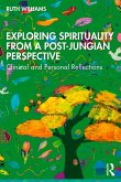 Exploring Spirituality from a Post-Jungian Perspective (eBook, ePUB)