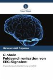 Globale Feldsynchronisation von EEG-Signalen: