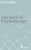 The Spirit of Psychotherapy (eBook, ePUB)