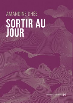 Sortir au jour (eBook, ePUB) - Dhée, Amandine