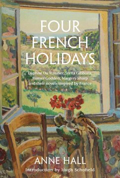 Four French Holidays (eBook, ePUB) - Hall, Anne