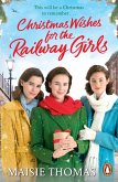 Christmas Wishes for the Railway Girls (eBook, ePUB)